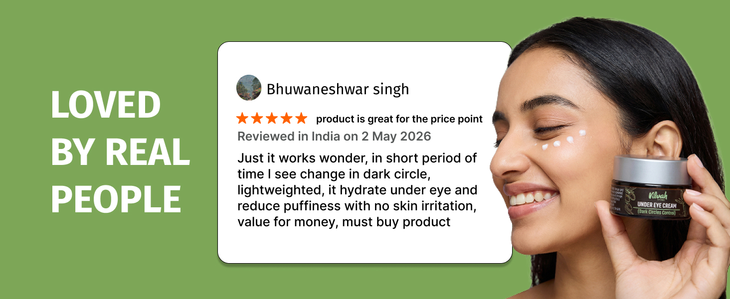 Vilvah Under Eye Cream | Reduces Dark Circles, Puffiness & Eye Bags | Hydrates, Smoothens Fine Lines & Firms Skin | Lightweight Eye Care for Tired Eyes | 20ml