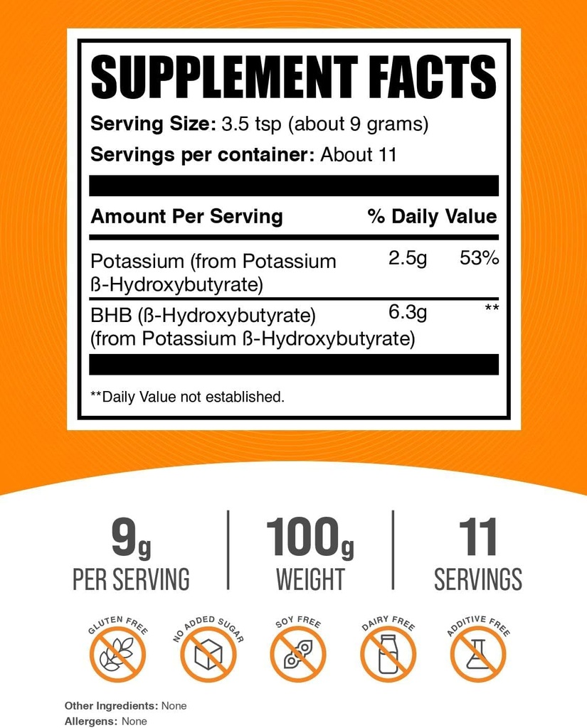 BulkSupplements.com Potassium BHB Powder - Beta-HydroxyButyrate Powder, BHB Supplement - Unflavored & Gluten Free, 9g per Serving, 100g (3.5 oz) (Pack of 1) 3