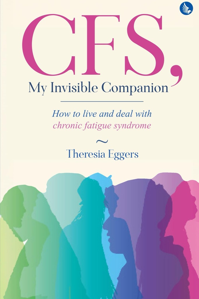 CFS、私の見えないコンパニオン - 慢性疲労症候群と生きる方法