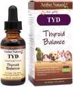 Amber NaturalZ TYD Thyroid Balance Herbal Supplement for Dogs, Cats, Birds, Guinea Pigs, and Rabbits | Herbal Pet Supplement for Thyroid Health | 1 Fluid Ounce Glass Bottle | Manufactured in The USA