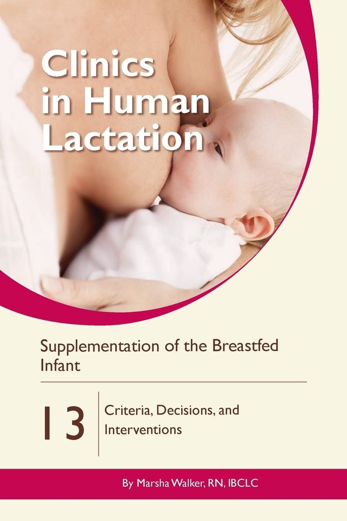 授乳中の乳児の補充: 基準、決定、介入(ヒトの授乳中の臨床)