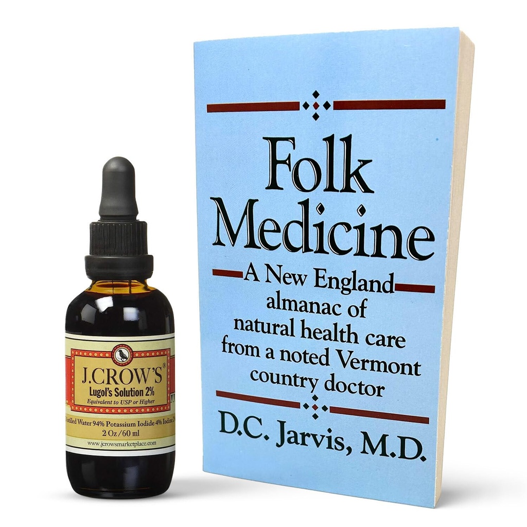 J.CROW'S® Lugolの2%イオダインソリューション&「Folk Medicine」ブックバンドル:エッセンシャルイオダインフォーミュレーション 1829年以来、自然医療の知識の新しいイングランドアルマナックとペアリング