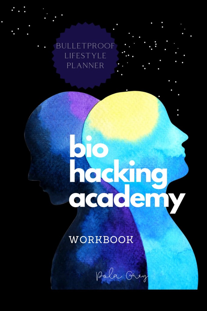 BIOHACKER ACADEMY WORKBOOKの自己最適化のBiofeedbackのカバー黒い白の内部の認知男性版:完全な2か月8週プランナーの瞑想の補足の食事療法およびbiohacking