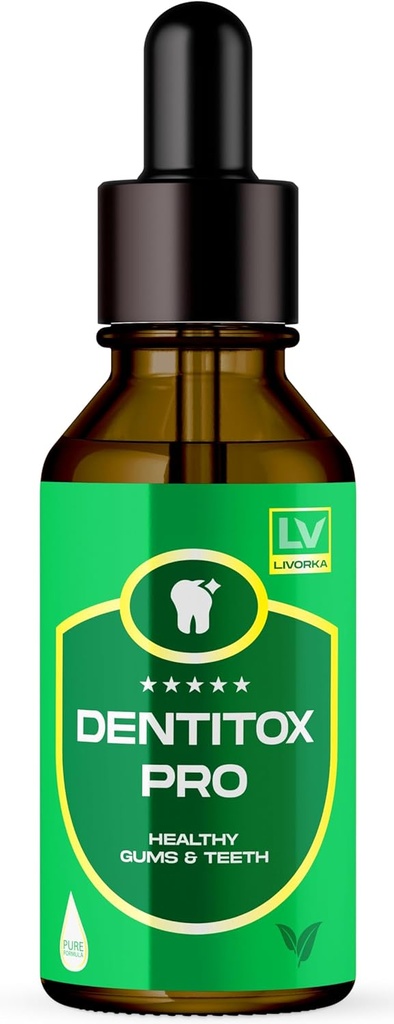 LIVORKA Dentitox Proは、健康な歯、グムスのためにドロップ - 30日間1本のボトルのパック