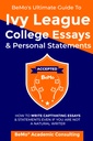 BeMoのIvy League College Esssays & Personal Statementsへの究極のガイド:自然作家ではない場合でも、Esssayや声明を書く方法