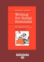 Writing for Social Scientists: How to Start and Finish Your Thesis, Book, or Article